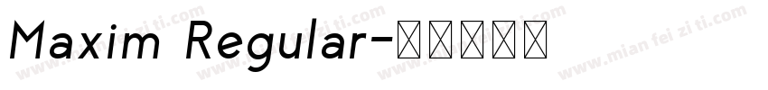 Maxim Regular字体转换